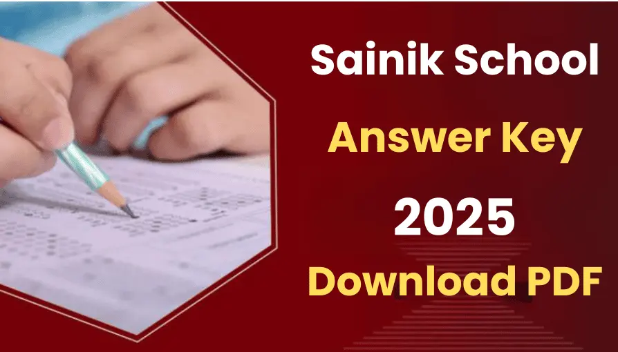 Sainik School Answer Key 2025 Download PDF Class 6 & 9