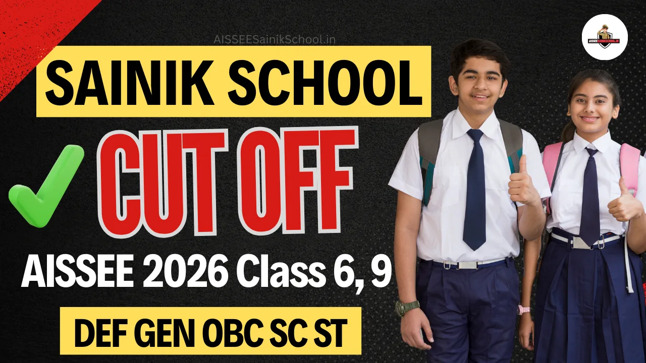AISSEE Sainik School Cut off marks 2026 Category Wise (GEN OBC SC ST DEF)