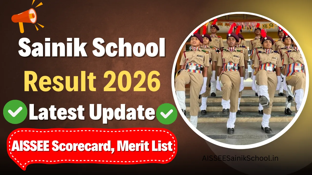 Sainik School Result 2026 Class 6 & 9 Latest Updates
