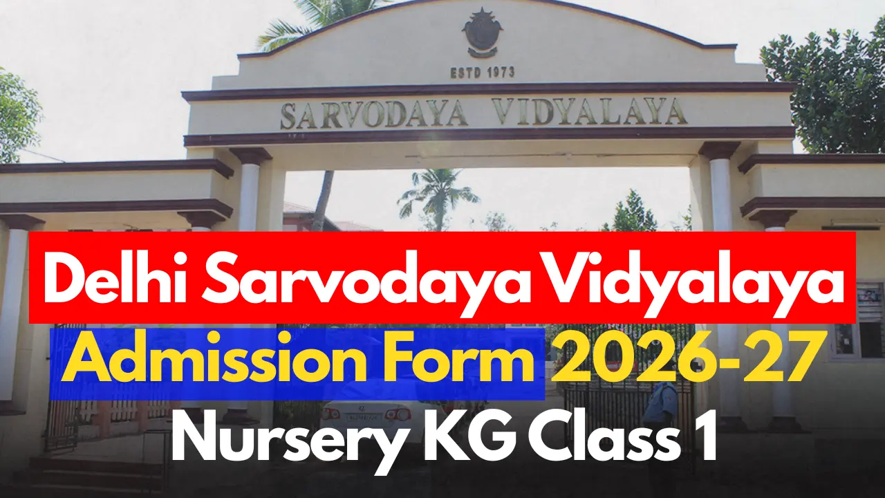 Delhi Sarvodaya Vidyalaya Admission Form 2026-27 Nursery KG Class 1