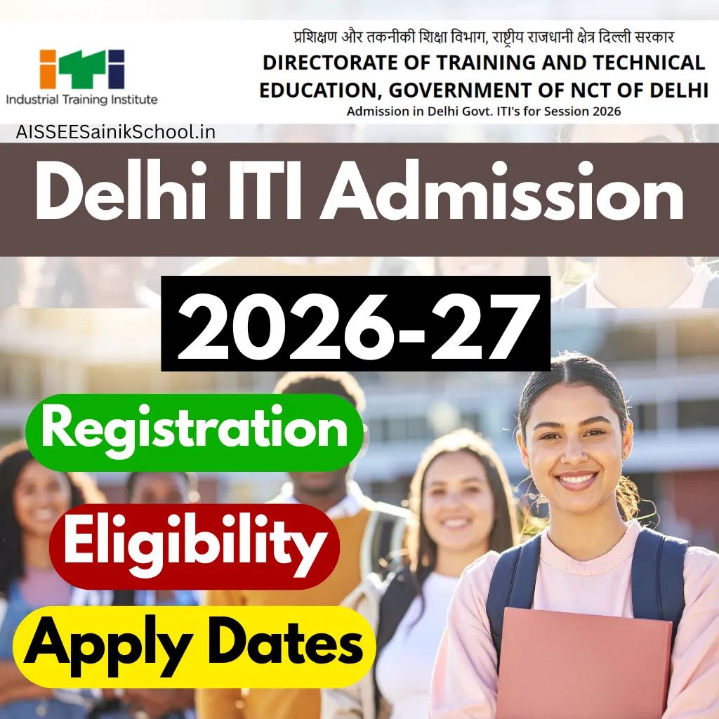 Delhi ITI Admission 2026-27: Online Apply, Last Date, Eligibility, Counselling @itidelhi.admissions.nic.in 1 Delhi ITI Admission 2026 Registration, Dates, Eligibility
