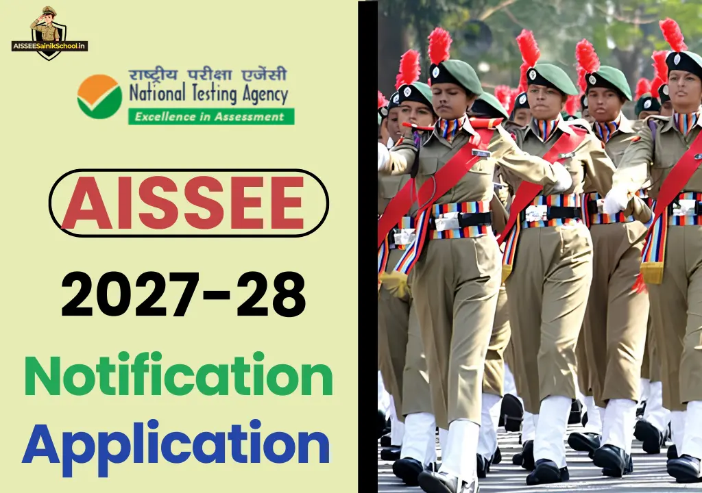Sainik School Admission 2027-28: AISSEE Application Form, Dates, Eligibility 2 AISSEE 2027-28 Notification, Application Form